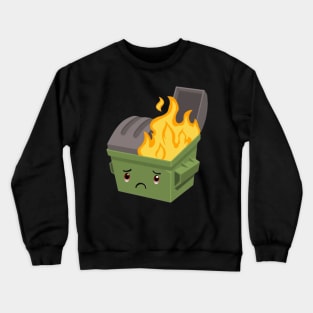 Dumpster fire meme, funny memes Crewneck Sweatshirt